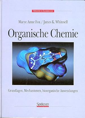 Image du vendeur pour Organische Chemie. Grundlagen, Mechanismen, bioorganische Anwendungen. mis en vente par Antiquariat Liberarius - Frank Wechsler