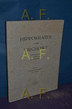 Bild des Verkufers fr Hippokrates oder Virchow? Deutsches Arzttum am Scheideweg zum Verkauf von Antiquarische Fundgrube e.U.