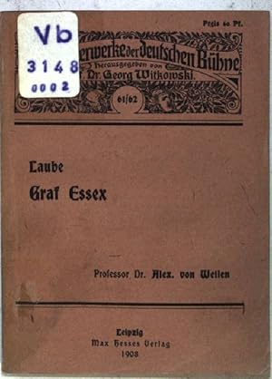 Bild des Verkufers fr Graf Essex. Trauerspiel in fnf Akten. Die Meisterwerke der deutschen Bhne. Band 61/62. zum Verkauf von books4less (Versandantiquariat Petra Gros GmbH & Co. KG)