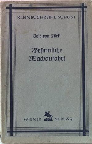 Seller image for Besinnliche Wachaufahrt. Kleinbuchreihe Sdost. Nr.73. for sale by books4less (Versandantiquariat Petra Gros GmbH & Co. KG)
