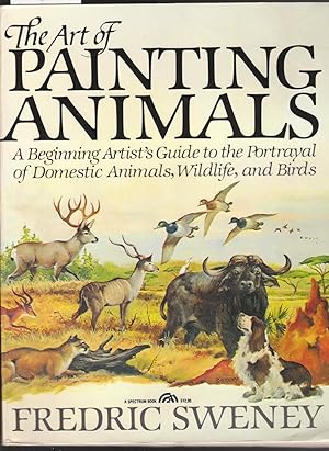 Seller image for The Art of Painting Animals : A Beginning Artist's Guide for sale by Laura Books