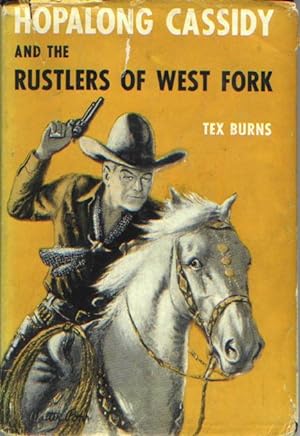 Seller image for HOPALONG CASSIDY AND THE RUSTLERS OF WEST FORM for sale by Rose's Books IOBA