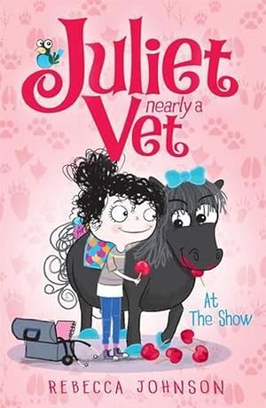 Seller image for At the Show: Juliet, Nearly a Vet (Book 2) (Paperback) for sale by AussieBookSeller
