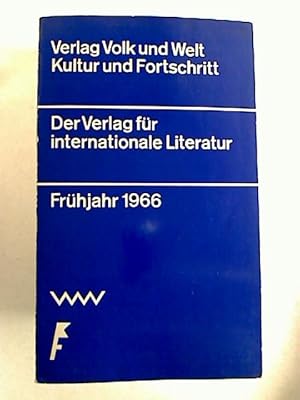 Verlag Volk und Welt / Kultur und Fortschritt : Verlagsverzeichnis Frühjahr 1966.