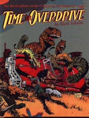 Bild des Verkufers fr Time In Overdrive - Cadillacs And Dinosaurs Volume 3 Three III zum Verkauf von West Portal Books