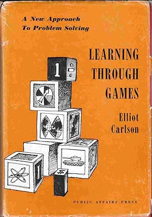 Seller image for Learning through Games A New Approach to Problem Solving for sale by Riverwash Books (IOBA)