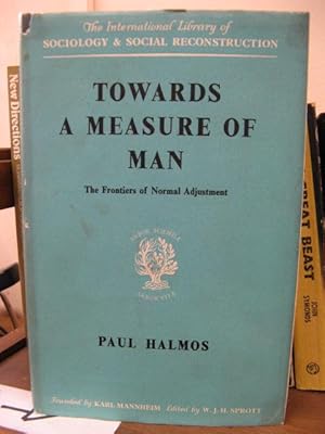 Towards A Measure of Man: The Frontiers of Normal Adjustment