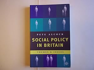 Seller image for Social Policy in Britain: Themes and Issues for sale by Carmarthenshire Rare Books