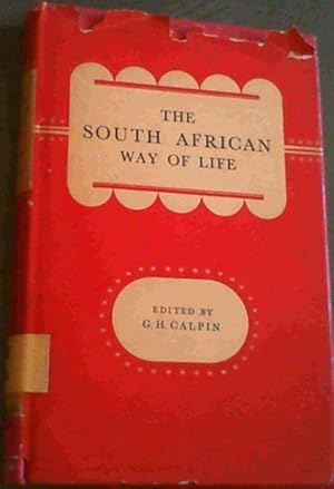 Seller image for The South African Way of Life; Values and Ideals of a Multi- racial Society for sale by Chapter 1