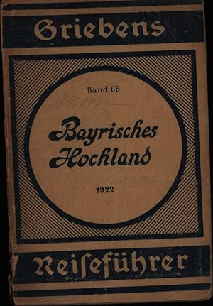 Seller image for Griebens Reisefhrer. Band 66. Bayrisches Hochland, mit Allgu. 1922.,Augsburg, Innsbruck und Salzburg. 31. Auflage., for sale by Antiquariat Kastanienhof