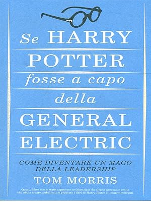 Se Harry Potter fosse a capo della General Electric