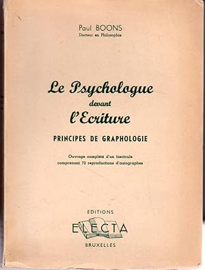 Le psychologue devant l'écriture. Principes de graphologie.