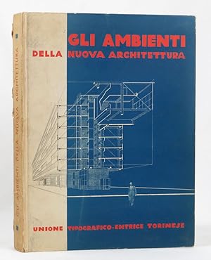 Immagine del venditore per Gli ambienti della nuova architettura venduto da Libreria Antiquaria Pontremoli SRL