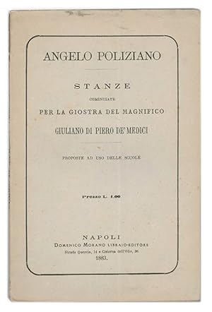 Immagine del venditore per [Stanze della giostra] Stanze cominciate per la giostra del magnifico Giuliano di Piero de  Medici. Proposte ad uso delle scuole venduto da Libreria Antiquaria Pontremoli SRL