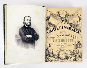 Seller image for I Mille di Marsala. Scene rivoluzionarie per Giacomo Oddo for sale by Libreria Antiquaria Pontremoli SRL