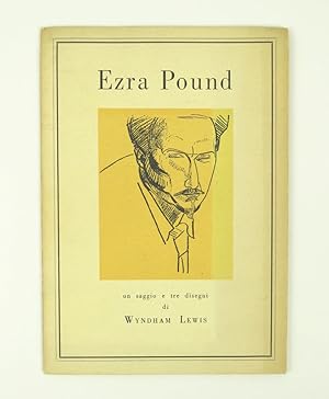 Ezra Pound. Un saggio e tre disegni di Wyndham Lewis