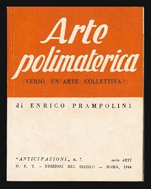 Arte polimaterica (Verso un'arte collettiva?)