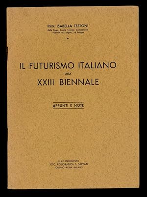 Il Futurismo italiano alla XXIII Biennale. Appunti e note