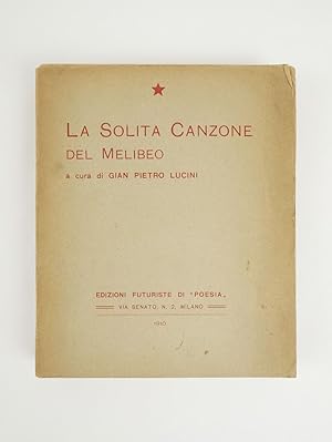 La Solita Canzone del Melibeo. A cura di Gian Pietro Lucini