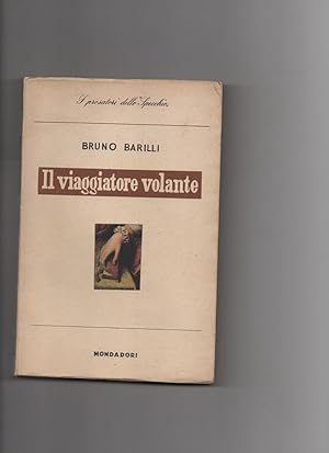 Bild des Verkufers fr Il viaggiatore volante zum Verkauf von Libreria Antiquaria Pontremoli SRL