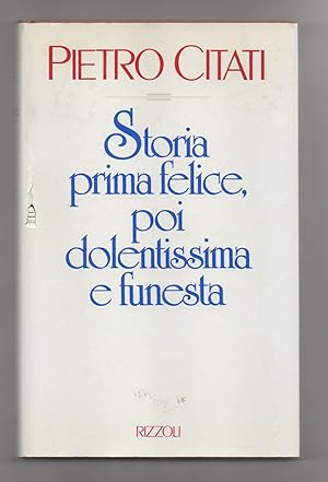 Storia prima felice, poi dolentissima e funesta