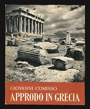 Imagen del vendedor de Approdo in Grecia a la venta por Libreria Antiquaria Pontremoli SRL