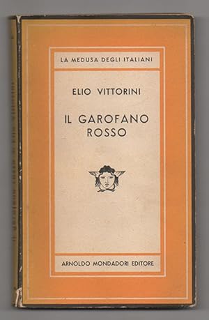 Bild des Verkufers fr Il garofano rosso. Romanzo di Elio Vittorini zum Verkauf von Libreria Antiquaria Pontremoli SRL