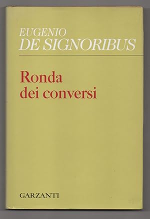 Ronda dei conversi (1999-2004)