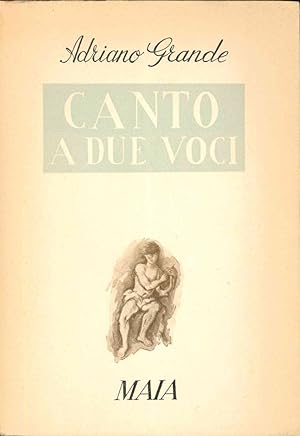 Bild des Verkufers fr Canto a due voci zum Verkauf von Libreria Antiquaria Pontremoli SRL