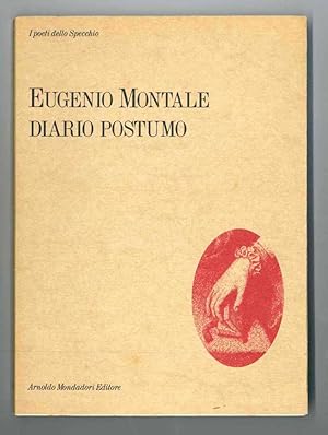 Diario postumo. Prima parte: 30 poesie. A cura e con una postfazione di Annalisa Cima, testo e ap...