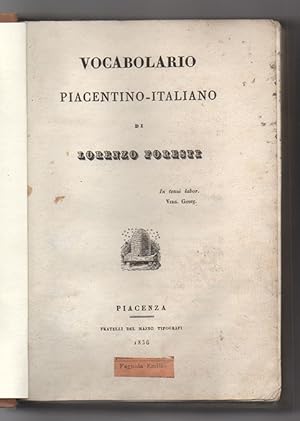 Vocabolario Piacentino - Italiano [unito con:] Supplemento al vocabolario Piacentino - Italiano d...