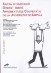 Seller image for Xarxa d'innovaci docent sobre aprenentatge cooperatiu de la Universitat de Girona for sale by AG Library