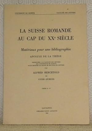 Image du vendeur pour La Suisse romande au cap du XXe sicle. Matriaux pour une bibliographie. Annexe de la thse. mis en vente par Bouquinerie du Varis