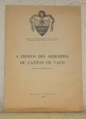 Seller image for A propos des armoiries du canton de Vaud. for sale by Bouquinerie du Varis