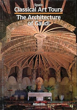 Bild des Verkufers fr Spain Classical Art Tours : The Architecture of Gaudi zum Verkauf von Pendleburys - the bookshop in the hills