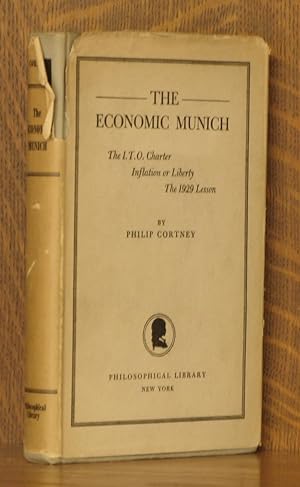 Bild des Verkufers fr THE ECONOMIC MUNICH - THE I.T.O CHARTER, INFLATION OR LIBERTY, THE 1929 LESSON zum Verkauf von Andre Strong Bookseller