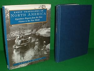 Seller image for EARLY TRAVELLERS IN NORTH AMERICA EYEWITNESS REPORTS FROM THE FIRST VISITORS TO THE NEW WORLD [ Eye-Witness Reports] for sale by booksonlinebrighton
