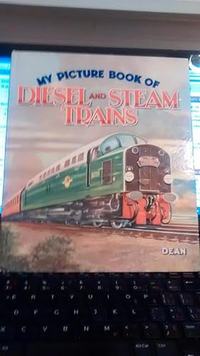 MY PICTURE BOOK OF DIESEL AND STEAM TRAINS