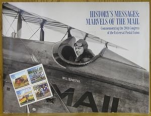 History's Messages: Marvels of the Mail Commemorating the 20th Congress of the Universal Postal U...