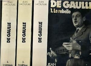 Image du vendeur pour DE GAULLE - 3 TOMES EN 3 VOLUMES - 1 + 2 + 3 / 1. le rebelle (1890-1944) - 2. le politique (1944-1959) - 3. le souverain (1959-1970). - ENVOI DE L'AUTEUR. mis en vente par Le-Livre