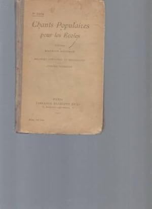 Chants populaires pour les écoles. Poésies de Maurice Bouchor. Mélodies composées ou recueillies ...