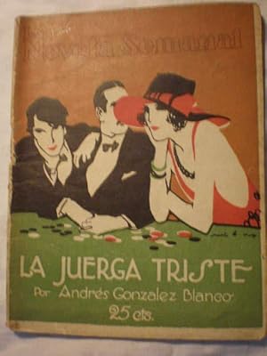 Imagen del vendedor de La juerga triste. La Novela Semanal Num. 126 - Ao III - 8 Diciembre 1923 a la venta por Librera Antonio Azorn
