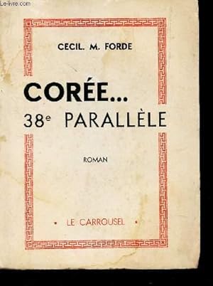 Seller image for COREE . 38e PARALLELE. for sale by Le-Livre