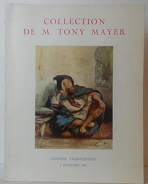 Collection de M. Tony Mayer: Galerie Charpentier, 3 Décembre 1957