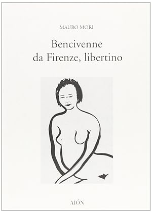 Seller image for Bencivenne da Firenze, libertino for sale by Libro Co. Italia Srl