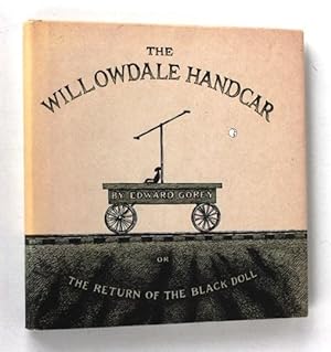 Imagen del vendedor de Willowdale Handcar: Or the Return of the Black Doll a la venta por Vortex Books