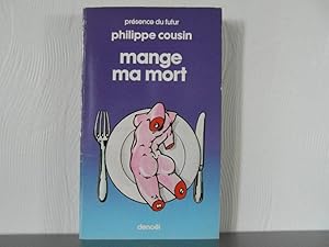 Seller image for Mange ma mort for sale by Bidonlivre