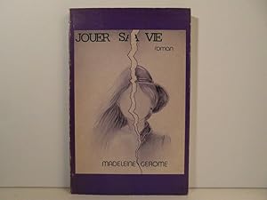 Jouer sa vie