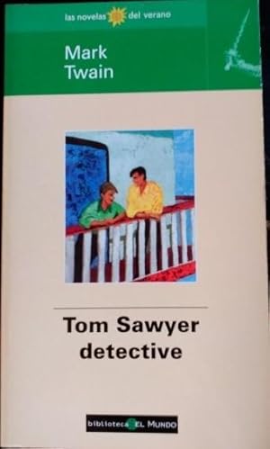 Imagen del vendedor de TOM SAWYER DETECTIVE. a la venta por Libreria Lopez de Araujo