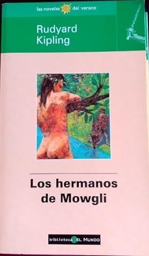 Imagen del vendedor de LOS HERMANOS DE MOWGLI. a la venta por Libreria Lopez de Araujo